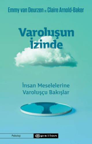 Varoluşun İzinde-İnsan Meselelerine Varoluşçu Bakışlar - 1