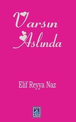 Varsın Aslında - 1
