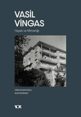Vasil Vingas: Hayatı ve Mimarlığı - 1