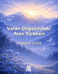 Vatan Göğsümdeki Atan Yüreksin - Baygenç Yayıncılık