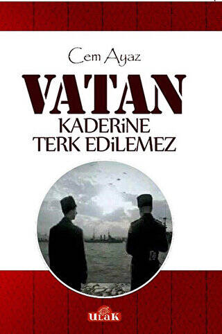 Vatan Kaderine Terk Edilemez - 1