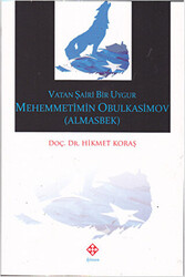 Vatan Şairi Bir Uygur Mehemmetimin Obulkasimov Almasbek - 1