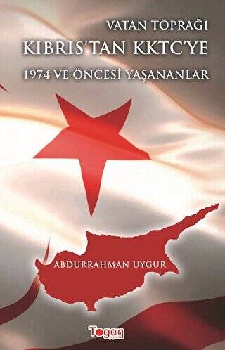 Vatan Toprağı Kıbrıs’tan KKTC’ye 1974 ve Öncesi Yaşanananlar - 1