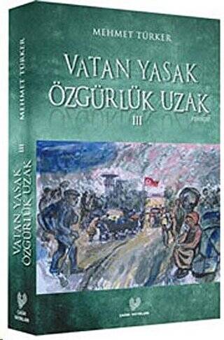 Vatan Yasak Özgürlük Uzak 3 - 1