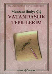 Vatandaşlık Tepkilerim - 1