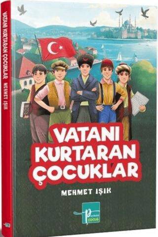 Vatanı Kurtaran Çocuklar - 1