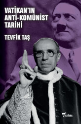 Vatikan’ın Anti-Komünist Tarihi - Yazılama Yayınevi