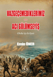 Vazgeçemediklerimiz, Acı Gülümseyiş - Cağaloğlu Yayınevi