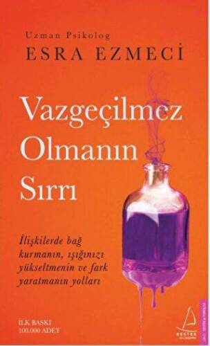 Vazgeçilmez Olmanın Sırrı - 1