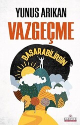 Vazgeçme Başarabilirsin - 1