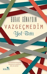 Vazgeçmedim Yol Bitti - 1