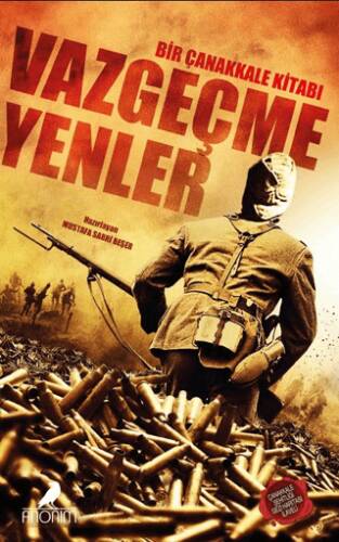 Vazgeçmeyenler Bir Çanakkale Kitabı - 1