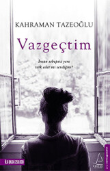 Vazgeçtim - 1