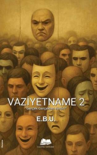 Vaziyetname 2 - Gerçek Gerçekten Nedir? - 1