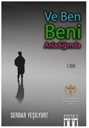 Ve Ben Beni Anladığımda - 1