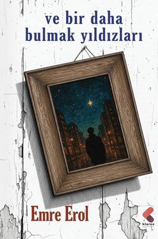 Ve Bir Daha Bulmak Yıldızları - 1