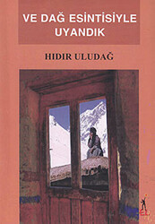 Ve Dağ Esintisiyle Uyandık - 1