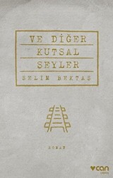 Ve Diğer Kutsal Şeyler - 1