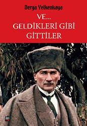 Ve... Geldikleri Gibi Gittiler - 1