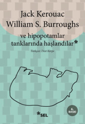 Ve Hipopotamlar Tanklarında Haşlandılar - Sel Yayıncılık