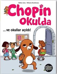 Ve Okullar Açıldı - Eğlen Öğren Chopin Okulda - Dstil Tasarım İletişim Yayınları