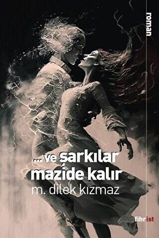 Ve Şarkılar Mazide Kalır - 1