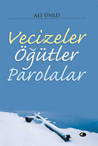 Vecizeler Öğütler Parolalar - 1