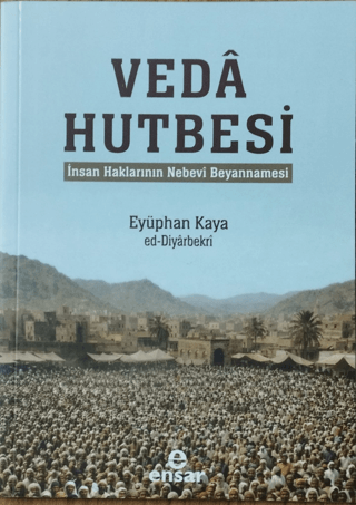 Veda Hutbesi - İnsan Haklarının Nebevi Beyannamesi - 1