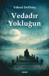Vedadır Yokluğun - Vova Yayınları