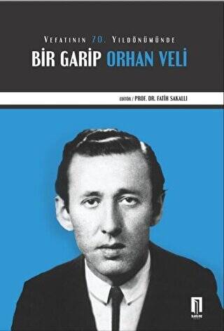 Vefatının 70. Yıldönümünde Bir Garip Orhan Veli - 1