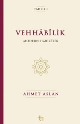 Vehhâbîlik: Modern Hâricîlik - Tin Yayınları