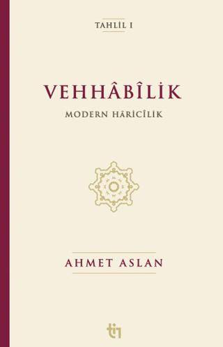 Vehhâbîlik: Modern Hâricîlik - 1