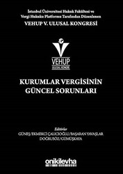 VEHUP 5. Ulusal Kongresi - Kurumlar Vergisinin Güncel Sorunları - 1