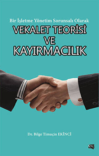 Vekalet Teorisi ve Kayırmacılık - 1