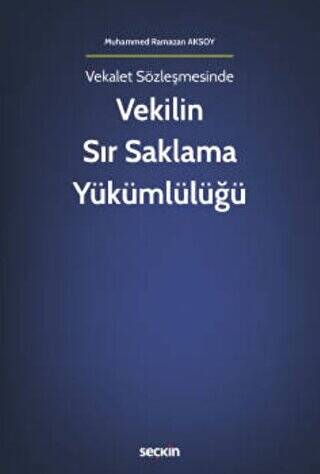 Vekilin Sır Saklama Yükümlülüğü - 1