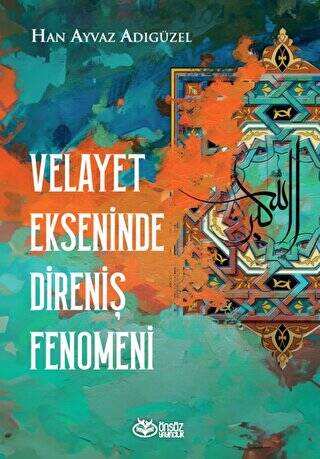 Velayet Ekseninde Direniş Fenomeni - 1