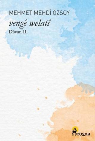 Vengê Welatî: Dîwan II - 1