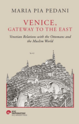 Venice, Gateway To The East - Koç Üniversitesi Yayınları