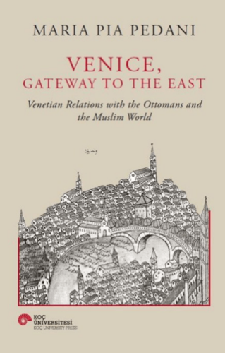 Venice, Gateway To The East - 1