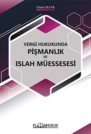 Vergi Hukukunda Pişmanlık ve Islah Müessesi - 1