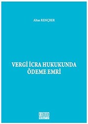Vergi İcra Hukukunda Ödeme Emri - 1