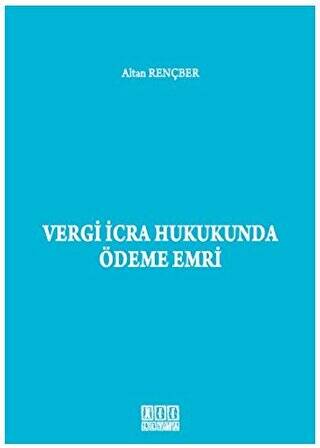 Vergi İcra Hukukunda Ödeme Emri - 1