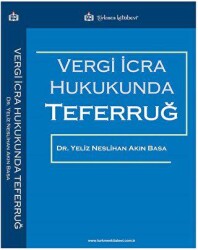 Vergi İcra Hukukunda Teferruğ - 1