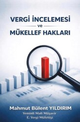 Vergi İncelemesi ve Mükellef Hakları - 1