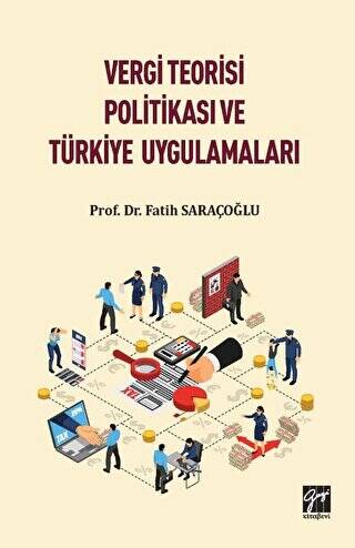 Vergi Teorisi Politikası ve Türkiye Uygulamaları - 1