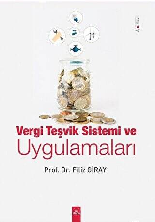 Vergi Teşvik Sistemi ve Uygulamaları - 1