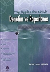 Vergi Uygulamaları Yönüyle Denetim ve Raporlama - Ekin Basım Yayın
