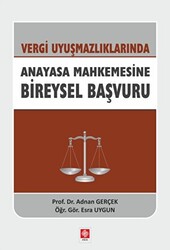 Vergi Uyuşmazlıklarında Anayasa Mahkemesine Bireysel Başvuru - 1