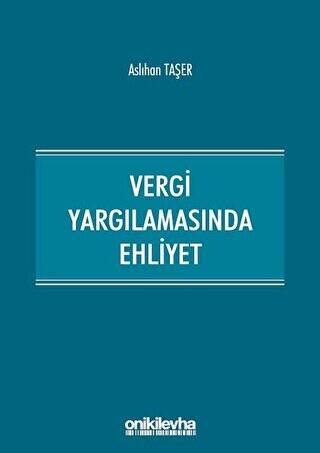 Vergi Yargılamasında Ehliyet - 1