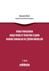 Vergi Yargısında Karşı Vekalet Ücretine İlişkin Hukuki Sorunlar ve Çözüm Önerileri - 1